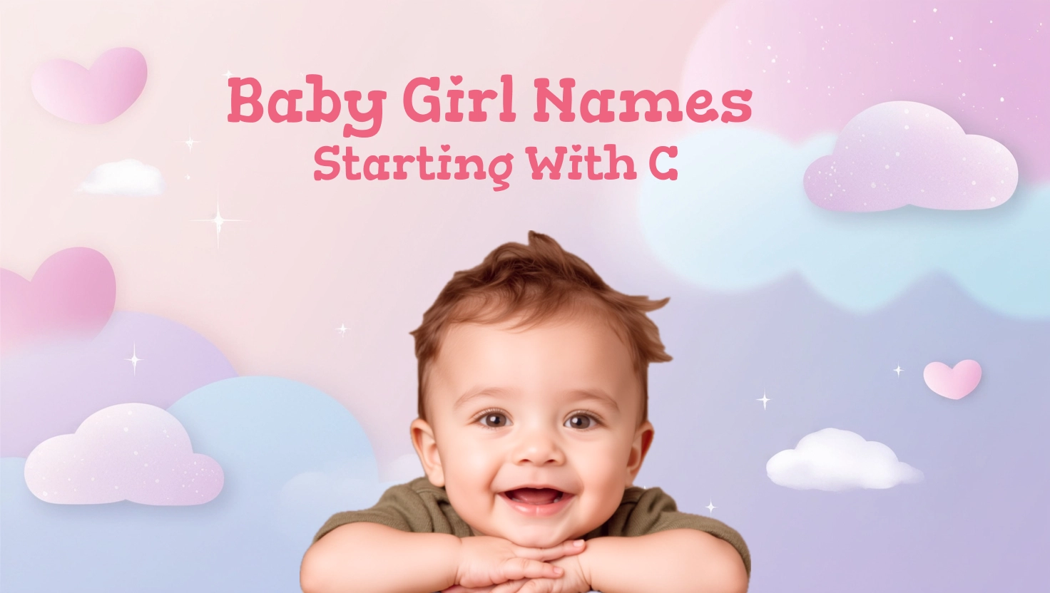 Beautiful Baby Girl Names That Start With ‘C’